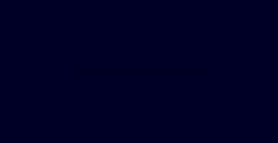 Cardio (4:30P)- Thursday 09/27/18